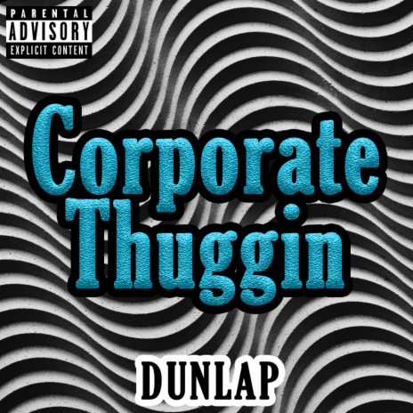 Corporate Thuggin | Boomplay Music
