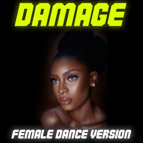 Damage (Female Dance Remix) | Boomplay Music