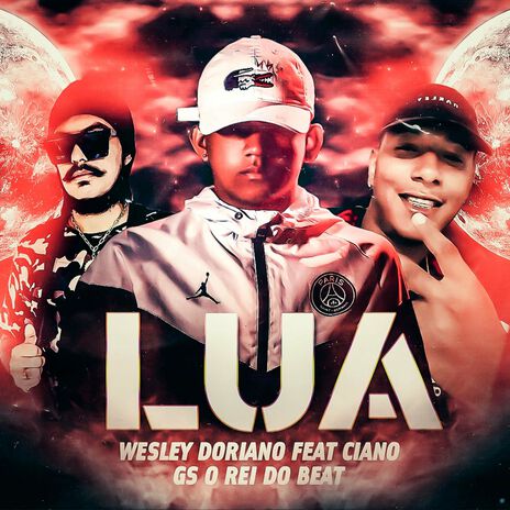 Lua ft. Wesley Doriano & Ciano | Boomplay Music