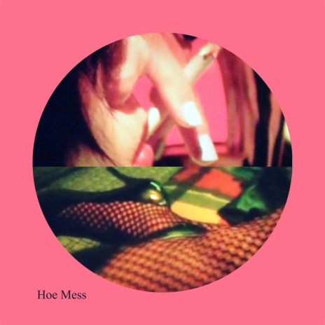 Hoe Mess | Boomplay Music