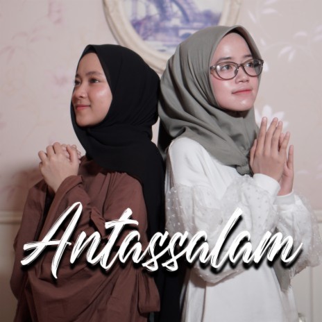 Antassalam (feat. Nissa Sabyan) | Boomplay Music