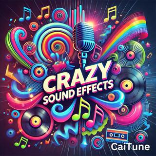 Crazy Sound Effects