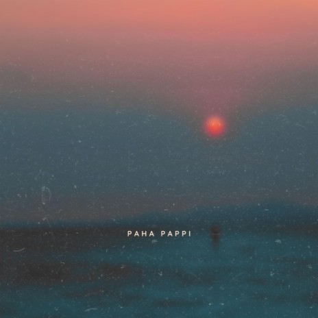 Paha pappi | Boomplay Music