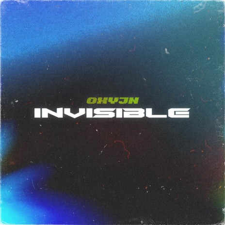 INVISIBLE | Boomplay Music