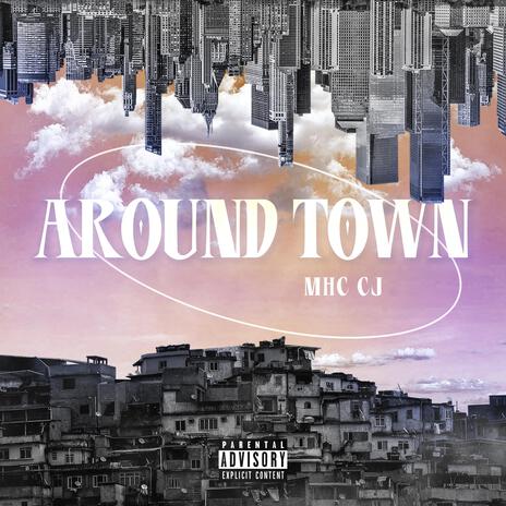 Around Town | Boomplay Music