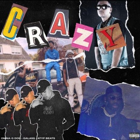 Crazy ft. Omnia g don & Atyp beats | Boomplay Music