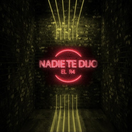 Nadie Te Dijo | Boomplay Music