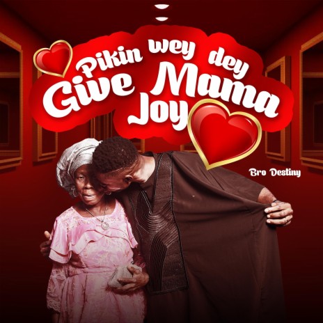 Pikin Wey Dey Give Mama Joy | Boomplay Music