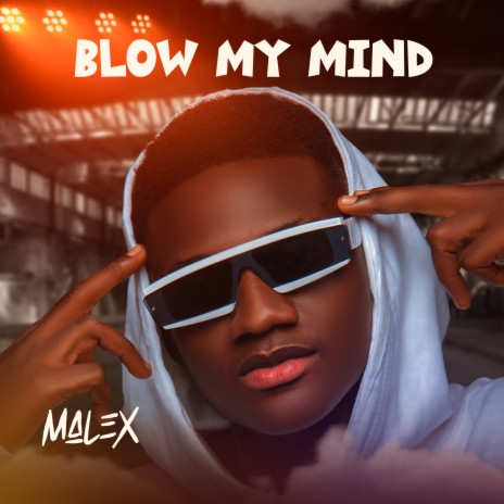 Blow my mind | Boomplay Music