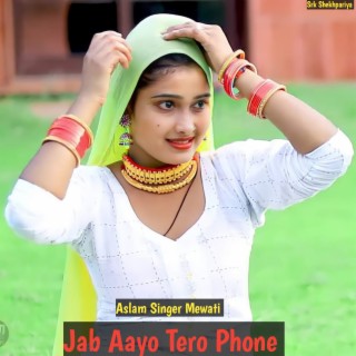 Jab Aayo Tero Phone