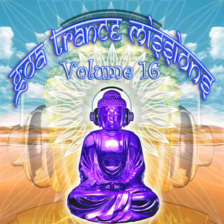 Goa Trance Missions, Vol. 16