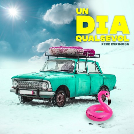 Un dia qualsevol | Boomplay Music