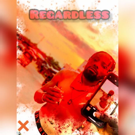Regardless | Boomplay Music
