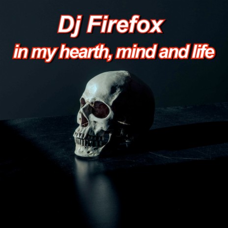 In My Hearth, Mind and Life | Boomplay Music