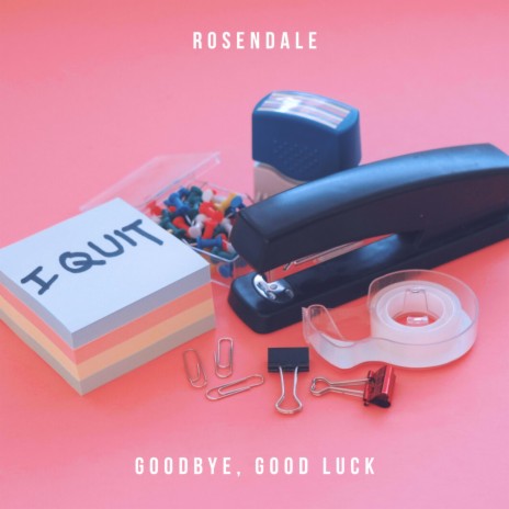 Goodbye, Good Luck | Boomplay Music