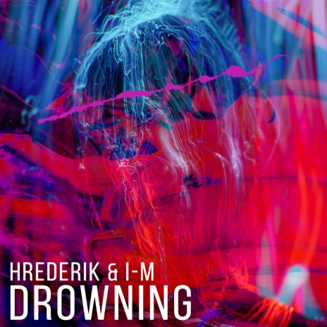 Drowning ft. I-M