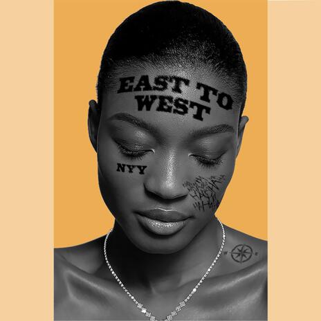 East to West | Boomplay Music