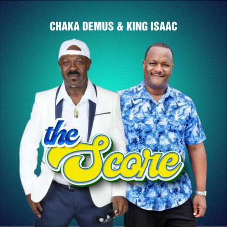 The Score ft. Chaka Demus | Boomplay Music