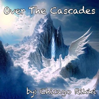 Over The Cascades (Lyrics by D. Jenkins) [MA]