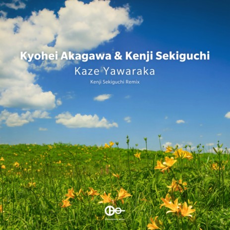 Kaze Yawaraka (Kenji Sekiguchi Remix) ft. Kenji Sekiguchi | Boomplay Music