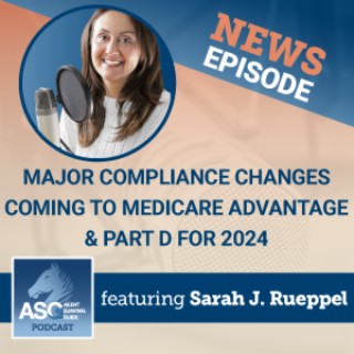 Major Compliance Changes Coming to Medicare Advantage & Part D for 2024