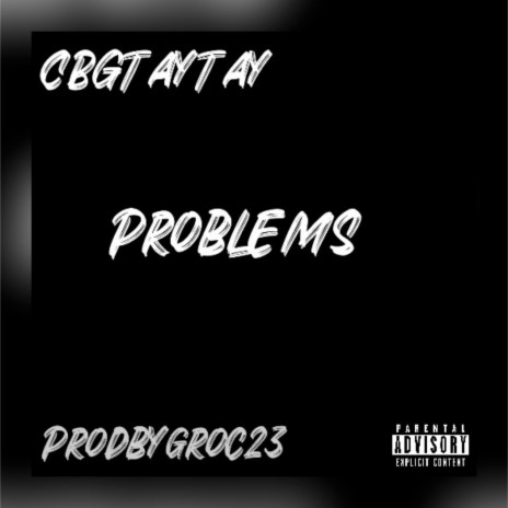 Problems ft. Groc23 | Boomplay Music