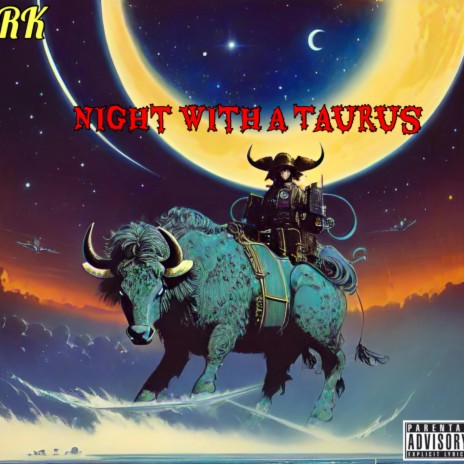 RK x Night With A Taurus | Boomplay Music