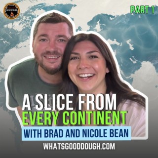 A Slice From Every Continent With Brad and Nicole Bean