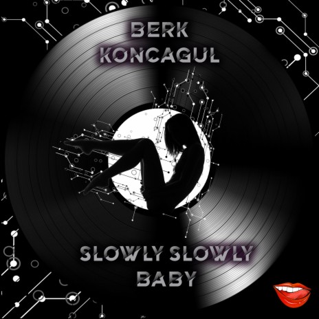 Slowly Slowly Baby | Boomplay Music