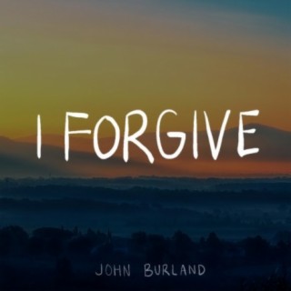 I Forgive