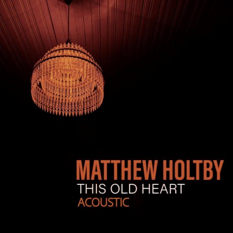 This Old Heart (Acoustic) | Boomplay Music