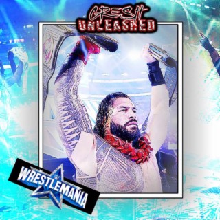 WWE WrestleMania 38 Night 2 Full Show Review: ROMAN REIGNS VS. BROCK LESNAR WINNER TAKE ALL UNIFICATION!