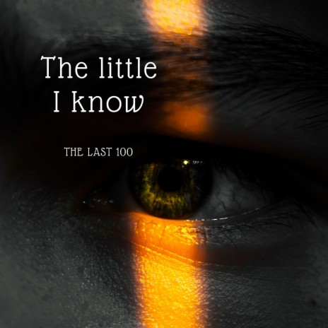 The little I know | Boomplay Music