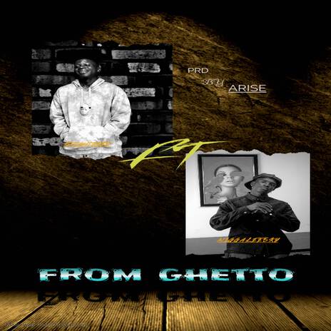 From Ghetto ft. Niggaleesky | Boomplay Music