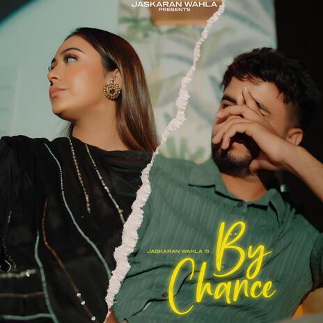 By Chance | Boomplay Music