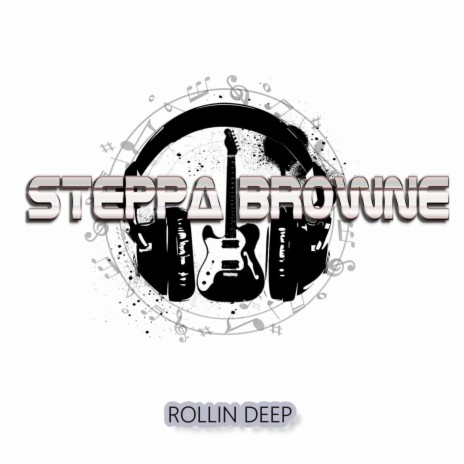 ROLLIN DEEP (FALLEN Mix) ft. STEPPA BROWNE | Boomplay Music