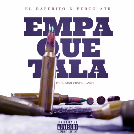 EMPAQUETALA ft. El Raperito Rd & Perco Atr | Boomplay Music