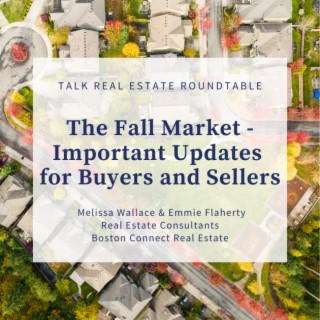 The Fall Market: Important Updates for Buyers and Sellers