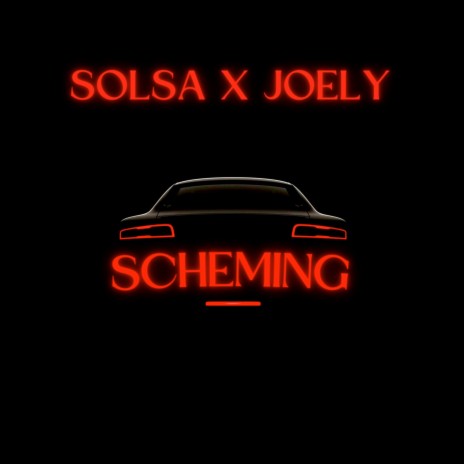 Scheming ft. JOELY | Boomplay Music