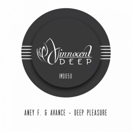 Deep Pleasure (Original Mix) ft. Avance (Italy)