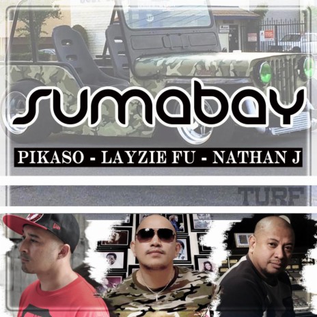 SUMABAY ft. NATHAN J & LAYZIE FU