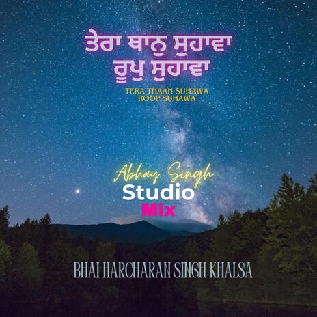 Tera Thaan Suhawa BHSkhalsa (Studio Version) | Boomplay Music