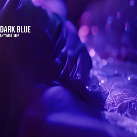 Dark Blue | Boomplay Music