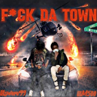 FXCK DA TOWN