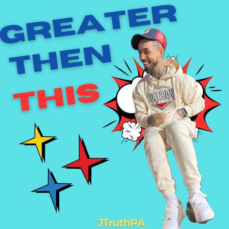 Greater Then This | Boomplay Music