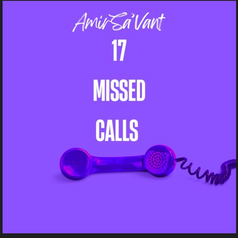 17 Missed Calls | Boomplay Music