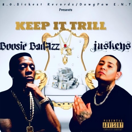 Keep It Trill ft. Boosie Badazz | Boomplay Music