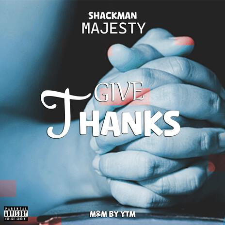 Give Thanks | Boomplay Music