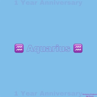 Aquarius (Deluxe) 1 Year Anniversary
