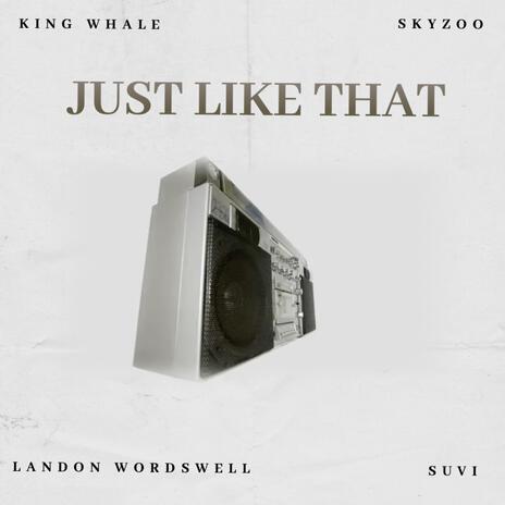 Just Like That ft. Skyzoo, SUVI & Landon Wordswell | Boomplay Music